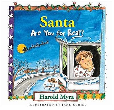 Santa, Are You for Real? - Myra, Harold