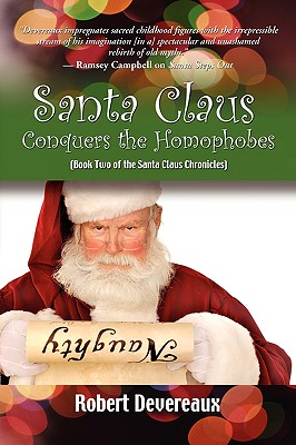 Santa Claus Conquers the Homophobes - Devereaux, Robert