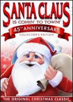 Santa Claus Is Coming to Town [45th Anniversary Edition] - Arthur Rankin, Jr.; Jules Bass