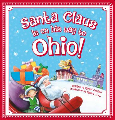 Santa Claus Is on His Way to Ohio! - Ashford, Rachel