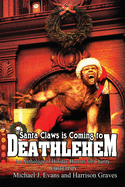 Santa Claws is Coming to Deathlehem: An Anthology of Holiday Horrors for Charity