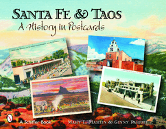 Santa Fe & Taos: A History in Postcards