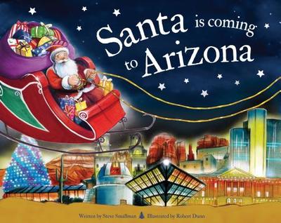 Santa Is Coming to Arizona - Smallman, Steve