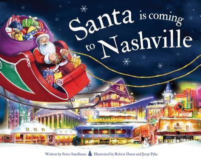 Santa Is Coming to Nashville - Smallman, Steve