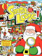 Santa on the Loose!: A Seek and Solve Mystery! a Christmas Holiday Book for Kids