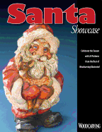 Santa Showcase: Celebrate the Season with 24 Patterns from the Best of Woodcarving Illustrated
