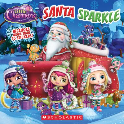 Santa Sparkle (Little Charmers: 8x8) - Simon, Jenne, and Rusu, Meredith