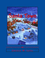 Santa Town: The Wonders of a Christmas Season