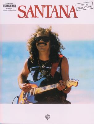 Santana: Authentic Guitar Tab - Santana, Carlos