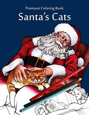 Santa's Cats: Christmas Adult Coloring Book - Hamilton, Jason