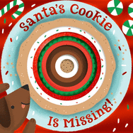 Santa's Cookie Is Missing!: Board Book with Die-Cut Reveals
