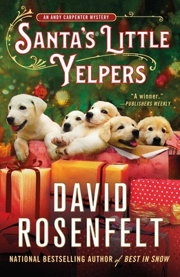 Santa's Little Yelpers: An Andy Carpenter Mystery - Rosenfelt, David