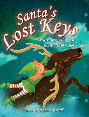 Santa's Lost Keys - Roose, Beth, and Merrill, Nadara (Editor)