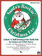 Santa's Rockin' Christmas Eve: A Rock 'n Roll Evening at the North Pole for Unison and 2-Part Voices (Preview Pack), Book & CD