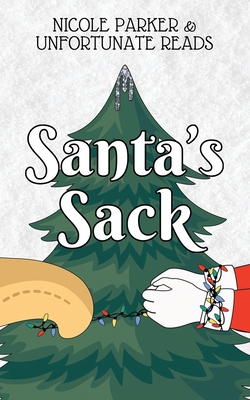 Santa's Sack - Reads, Unfortunate, and Parker, Nicole