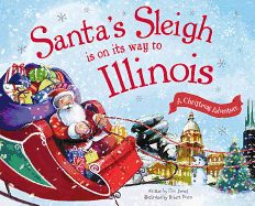Santa's Sleigh Is on Its Way to Illinois: A Christmas Adventure