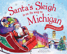 Santa's Sleigh Is on Its Way to Michigan: A Christmas Adventure