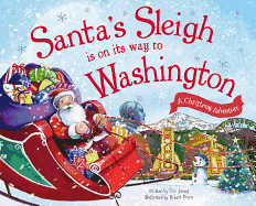 Santa's Sleigh Is on Its Way to Washington: A Christmas Adventure