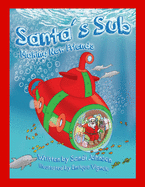 Santa's Sub: Making New Friends