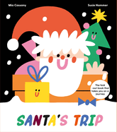 Santa's Trip: The Fold-Out Book That Takes You On A Journey