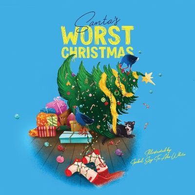 Santa's Worst Christmas - Huia Publishers, Isobel Joy