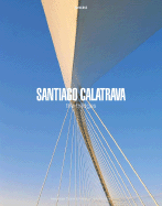 Santiago Calatrava: The Bridges