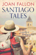 Santiago Tales: A Journey in Search of Love