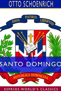 Santo Domingo (Esprios Classics): A Country with a Future