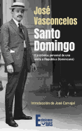 Santo Domingo: La cr?nica personal de una visita a Repblica Dominicana