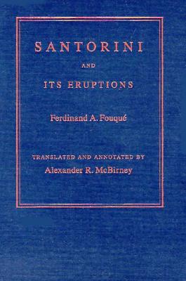 Santorini and Its Eruptions - Fouque, Ferdinand A