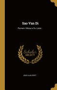 Sao Van Di: Roman: Moeurs Du Laos...