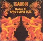 Saoco! Masters of Afro-Cuban Jazz