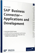 SAP Business Connector - Applications and Development: SAP PRESS Essentials 3