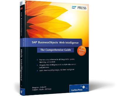 SAP BusinessObjects Web Intelligence: The Comprehensive Guide - Brogden, Jim, and etc.