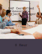 SAP Certified Associate Project Manager - Kaur, S