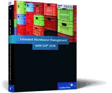 SAP Extended Warehouse Management: Processes, Functionality, and Configuration
