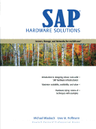 SAP Hardware Solutions: Servers, Storage, and Networks for Mysap.com