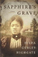 Sapphire's Grave - Gurley-Highgate, Hilda, and Highgate, Hilda Gurley
