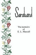 Saraband: The Memoirs of E. L. Mascall - Mascall, E L, and Mascall, Eric L