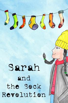 Sarah and the Sock Revolution - Longo, Stefano, and Petrilli, Laura