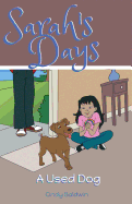 Sarah's Days: A Used Dog