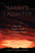 Sarah's Laughter: Doubt, Tears and Christian Hope