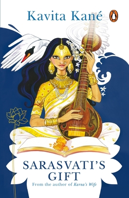 Sarasvati's Gift - Kane, Kavita
