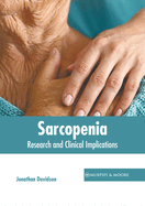 Sarcopenia: Research and Clinical Implications