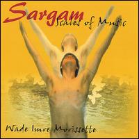 Sargam Scales of Music - Wade Morrisette