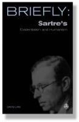 Sartre's Existentialism and Humanism - Daniel, David Mills