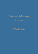 Sarum Matins Latin II: Psalterium