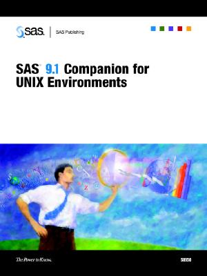 SAS 9.1 Companion for Unix Environments - SAS Institute, Inc