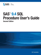 SAS 9.4 SQL Procedure User's Guide, Second Edition