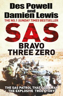 SAS Bravo Three Zero: The Gripping True Story - Lewis, Damien, and Powell, Des